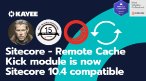 Sitecore - Remote Cache Kick module is now Sitecore 10.4 compatible
