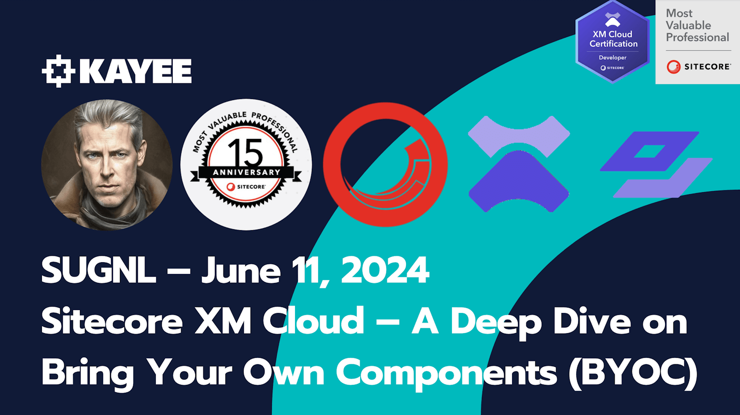 SUGNL – June 11, 2024 Sitecore XM Cloud – A Deep Dive on Bring Your Own Components (BYOC)